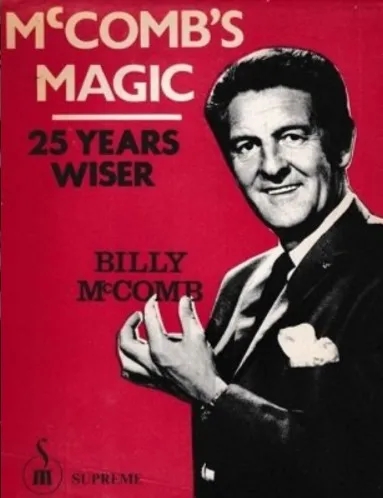 McComb’s Magic: 25 Years Wiser by Billy McComb - Click Image to Close